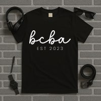 Future Behavior Analyst Bcba In Progress Training Est 23 T-Shirt