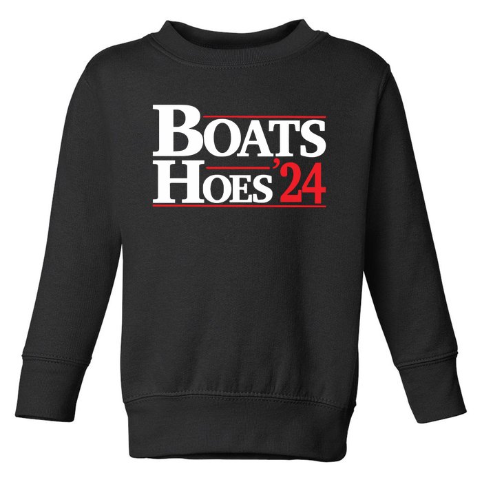 Funny Boats And Hoes 2024 Election Day Toddler Sweatshirt