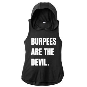 Funny Burpees Are The Devil Funny Gift Gift Ladies PosiCharge Tri-Blend Wicking Draft Hoodie Tank