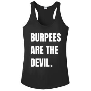 Funny Burpees Are The Devil Funny Gift Gift Ladies PosiCharge Competitor Racerback Tank