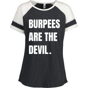 Funny Burpees Are The Devil Funny Gift Gift Enza Ladies Jersey Colorblock Tee