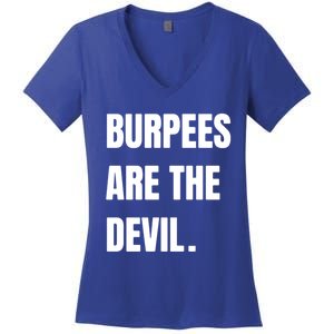 Funny Burpees Are The Devil Funny Gift Gift Women's V-Neck T-Shirt