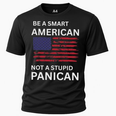 Funny Be A Smart American Not A Stupid Panican Performance Shirt