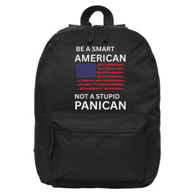 Funny Be A Smart American Not A Stupid Panican 16 in Basic Backpack
