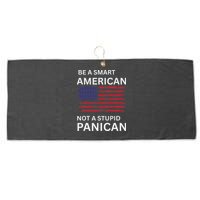 Funny Be A Smart American Not A Stupid Panican Large Microfiber Waffle Golf Towel