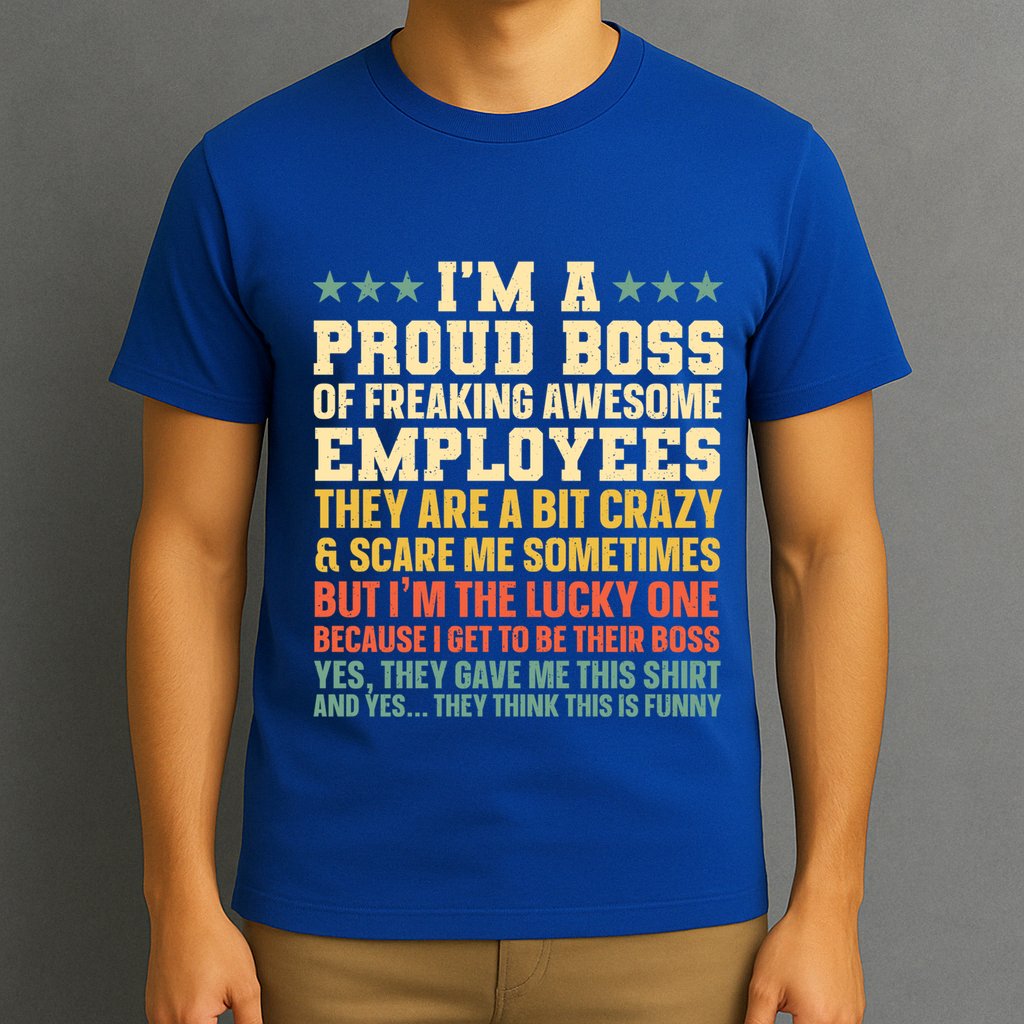 Funny Boss Art Dad Mom Boss Appreciation Day Cute Gift T-Shirt