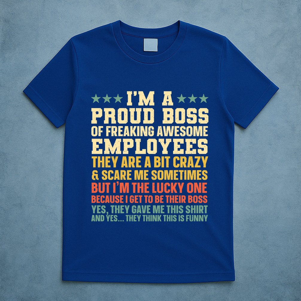 Funny Boss Art Dad Mom Boss Appreciation Day Cute Gift T-Shirt