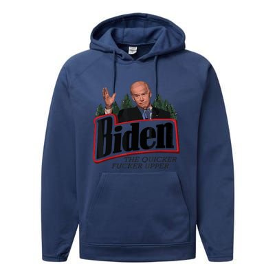 Funny Biden Anti Biden Fjb Funny Political Humor Quicker Fucker Upper Performance Fleece Hoodie