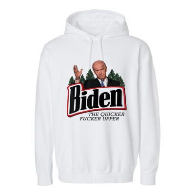 Funny Biden Anti Biden Fjb Funny Political Humor Quicker Fucker Upper Garment-Dyed Fleece Hoodie