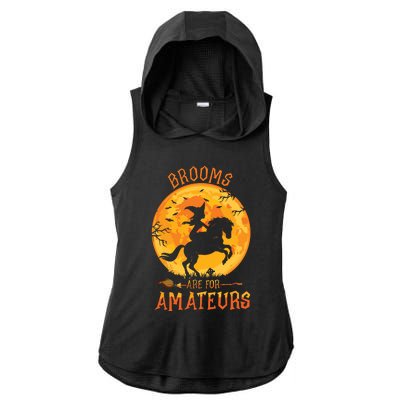 Funny Brooms Are For Amateurs Witch Riding Horse Halloween Ladies PosiCharge Tri-Blend Wicking Draft Hoodie Tank