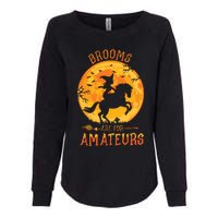 Funny Brooms Are For Amateurs Witch Riding Horse Halloween Womens California Wash Sweatshirt