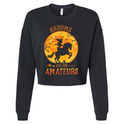 Funny Brooms Are For Amateurs Witch Riding Horse Halloween Cropped Pullover Crew