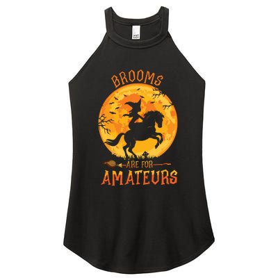 Funny Brooms Are For Amateurs Witch Riding Horse Halloween Women's Perfect Tri Rocker Tank