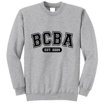 Future Behavior Analyst Bcba In Progress Training Est 2024 Tall Sweatshirt