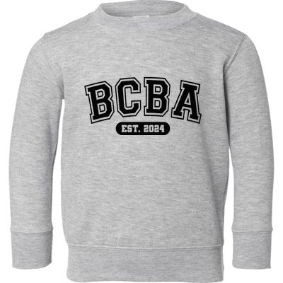 Future Behavior Analyst Bcba In Progress Training Est 2024 Toddler Sweatshirt