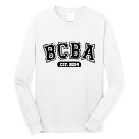 Future Behavior Analyst Bcba In Progress Training Est 2024 Long Sleeve Shirt