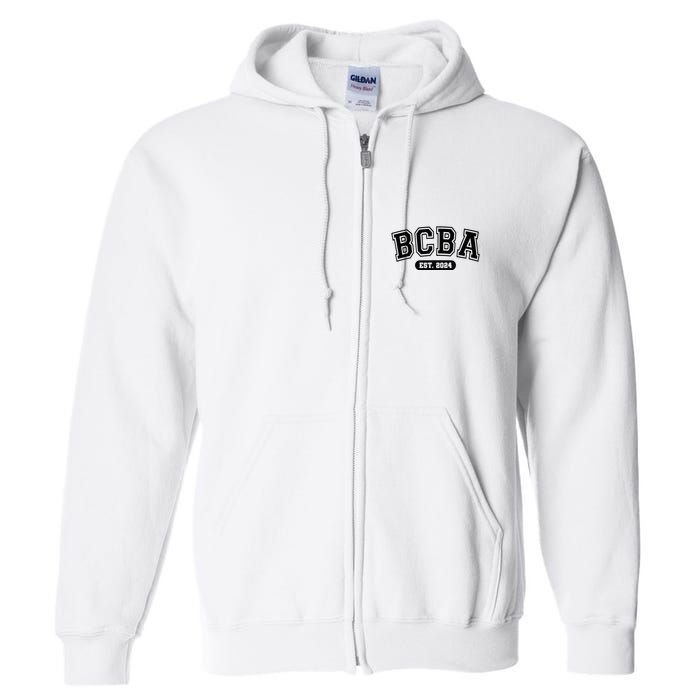 Future Behavior Analyst Bcba In Progress Training Est 2024 Full Zip Hoodie