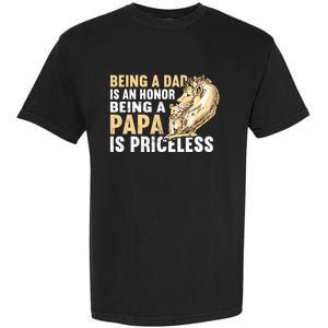 Father´s Being A Dad Is An Honor Being A Papa Is Priceless Gift Garment-Dyed Heavyweight T-Shirt