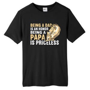 Father´s Being A Dad Is An Honor Being A Papa Is Priceless Gift Tall Fusion ChromaSoft Performance T-Shirt