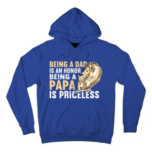 Father´s Being A Dad Is An Honor Being A Papa Is Priceless Gift Hoodie