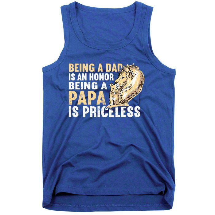 Father´s Being A Dad Is An Honor Being A Papa Is Priceless Gift Tank Top