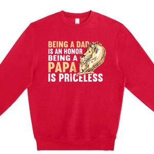 Father´s Being A Dad Is An Honor Being A Papa Is Priceless Gift Premium Crewneck Sweatshirt