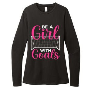 funny be a soccer with goals soccer player Womens CVC Long Sleeve Shirt