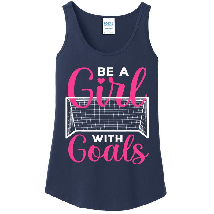 funny be a soccer with goals soccer player Ladies Essential Tank