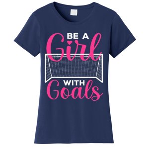 funny be a soccer with goals soccer player Women's T-Shirt