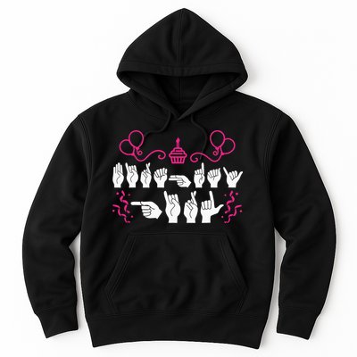 funny Birthday ASL American Sign Language Hoodie