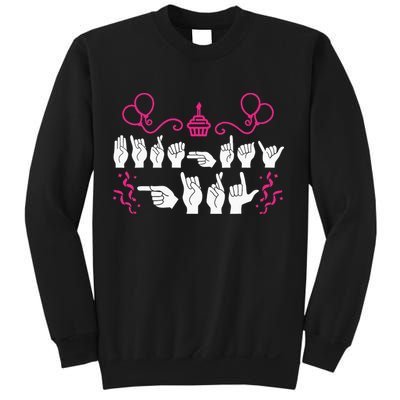 funny Birthday ASL American Sign Language Sweatshirt