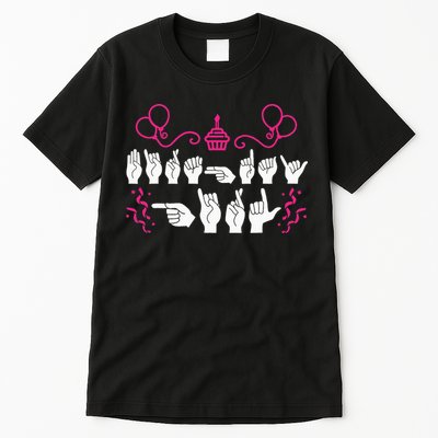 funny Birthday ASL American Sign Language Tall T-Shirt