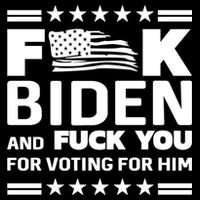F*ucK Biden And F You For Voting For Him Button