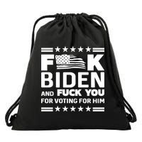 F*ucK Biden And F You For Voting For Him Drawstring Bag