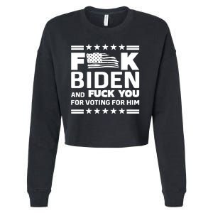 F*ucK Biden And F You For Voting For Him Cropped Pullover Crew