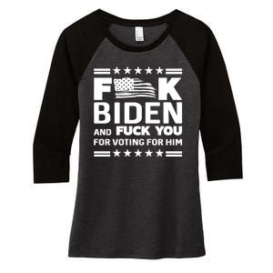 F*ucK Biden And F You For Voting For Him Women's Tri-Blend 3/4-Sleeve Raglan Shirt