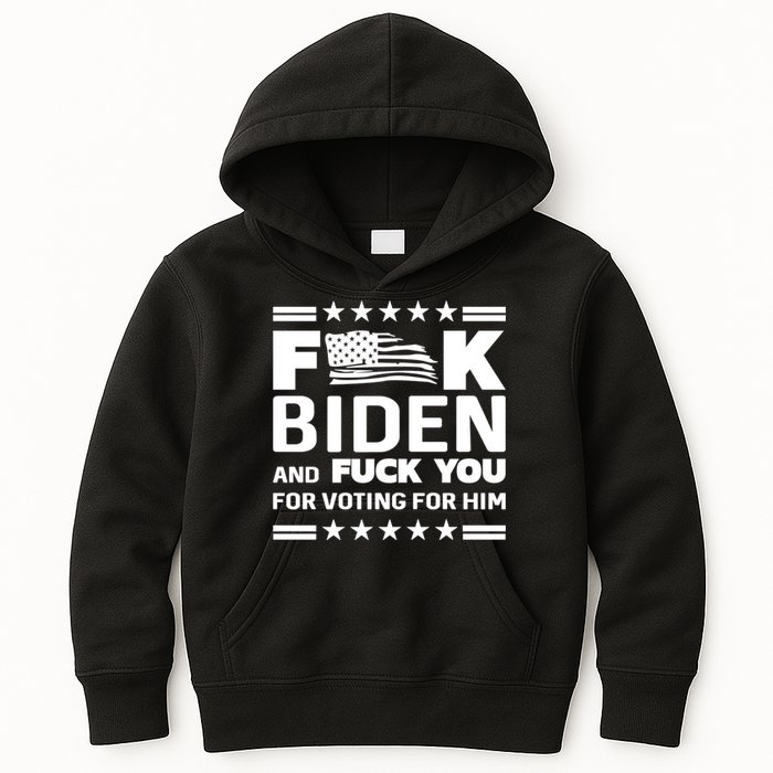 F*ucK Biden And F You For Voting For Him Kids Hoodie