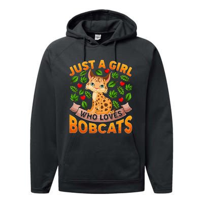 Funny Bobcat Animal Lover Just A Girl Who Loves Bobcats Performance Fleece Hoodie