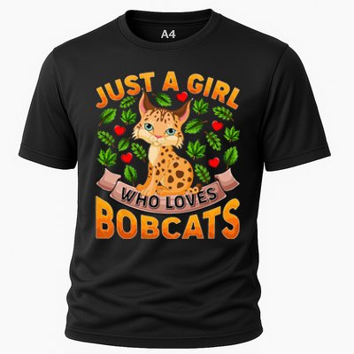 Funny Bobcat Animal Lover Just A Girl Who Loves Bobcats Cooling Performance Crew T-Shirt