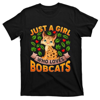 Funny Bobcat Animal Lover Just A Girl Who Loves Bobcats T-Shirt