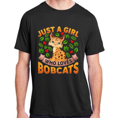 Funny Bobcat Animal Lover Just A Girl Who Loves Bobcats Adult ChromaSoft Performance T-Shirt