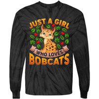 Funny Bobcat Animal Lover Just A Girl Who Loves Bobcats Tie-Dye Long Sleeve Shirt