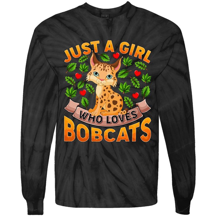 Funny Bobcat Animal Lover Just A Girl Who Loves Bobcats Tie-Dye Long Sleeve Shirt