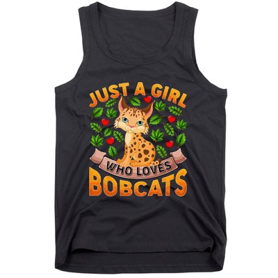 Funny Bobcat Animal Lover Just A Girl Who Loves Bobcats Tank Top