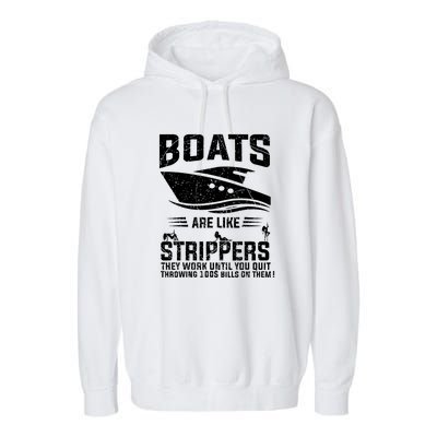 Funny Boats Are Like Strippers They Work Until You Quit Throwing Garment-Dyed Fleece Hoodie