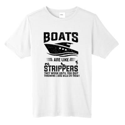 Funny Boats Are Like Strippers They Work Until You Quit Throwing Tall Fusion ChromaSoft Performance T-Shirt