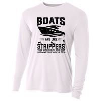 Funny Boats Are Like Strippers They Work Until You Quit Throwing Cooling Performance Long Sleeve Crew