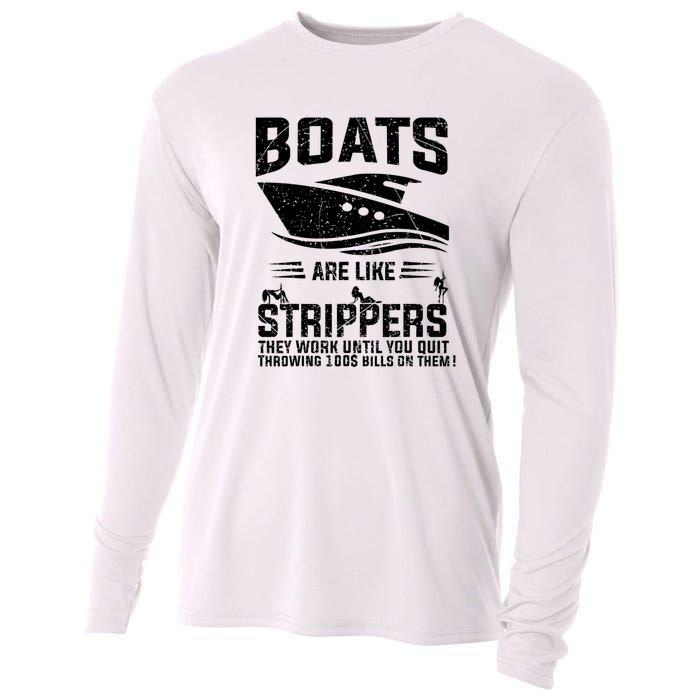 Funny Boats Are Like Strippers They Work Until You Quit Throwing Cooling Performance Long Sleeve Crew