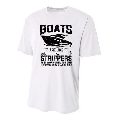 Funny Boats Are Like Strippers They Work Until You Quit Throwing Performance Sprint T-Shirt