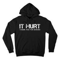 Funny Broken Arm Or Broken Leg Tall Hoodie